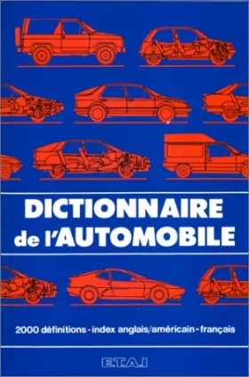 Couverture du produit · Dictionnaire de l'automobile et son lexique anglais/américain-français