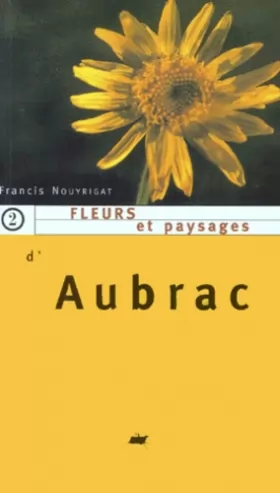 Couverture du produit · Fleurs et paysages d'Aubrac