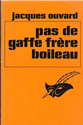 Couverture du produit · Pas de gaffe frère boileau