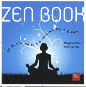 Couverture du produit · Zen book : le guide de la vie sereine de A à Zen