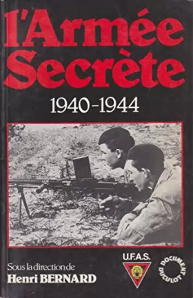 Couverture du produit · L'Armée secrète, 1940-1944