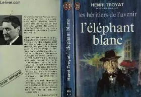 Couverture du produit · Les heritiers de l'avenir "l'elephant blanc" - tome 3