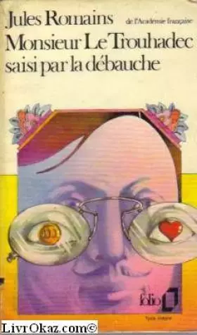 Couverture du produit · Monsieur le Trouhadec saisi par la débauche, comédie en 5 actes