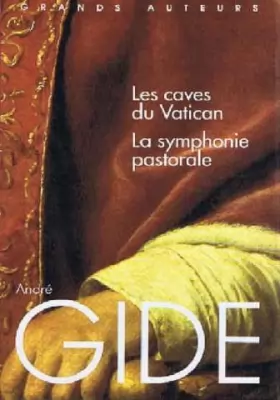 Couverture du produit · Les caves du Vatican La Symphonie pastorale (Grands auteurs)