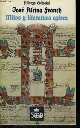 Couverture du produit · Mitos y literatura azteca / Aztec Myths and Literature