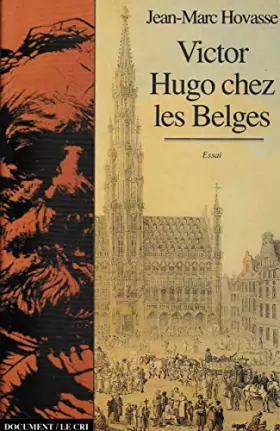 Couverture du produit · Victor Hugo Chez les Belges