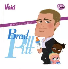 Couverture du produit · IL ETAIT UNE FOIS... BRAD PITT