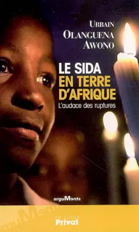 Couverture du produit · Le sida en terre d'Afrique : L'audace des ruptures