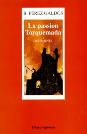 Couverture du produit · La Passion Torquemada, tome 1 : Tourments