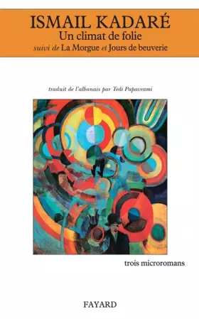 Couverture du produit · Un climat de folie : Suivi de La Morgue et de Jours de beuverie