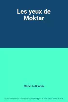 Couverture du produit · Les yeux de Moktar