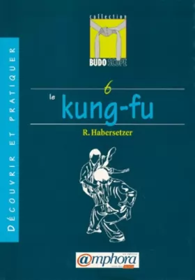Couverture du produit · Budoscope, tome 6 : Découvrir le Kung-Fu