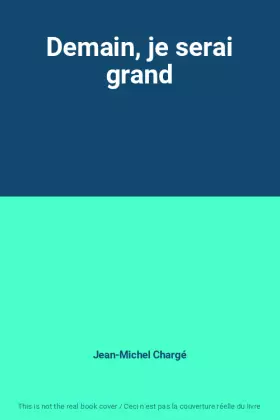 Couverture du produit · Demain, je serai grand