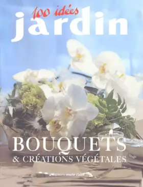 Couverture du produit · Bouquets et créations végétales