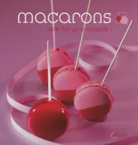 Couverture du produit · Macarons vive les gourmands !
