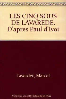 Couverture du produit · LES CINQ SOUS DE LAVAREDE. D'après Paul d'Ivoi
