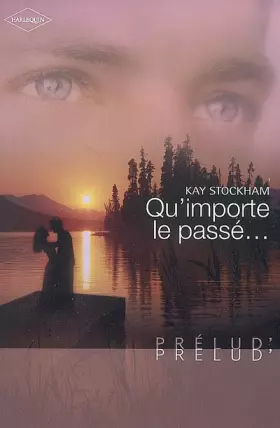 Couverture du produit · Qu'importe le passé...
