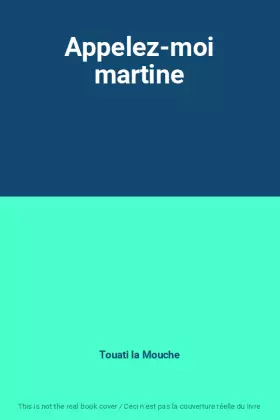 Couverture du produit · Appelez-moi martine