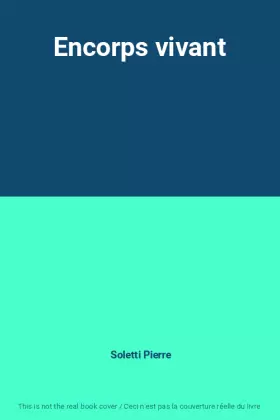 Couverture du produit · Encorps vivant