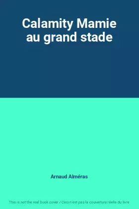 Couverture du produit · Calamity Mamie au grand stade