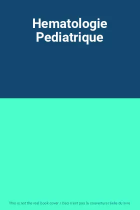 Couverture du produit · Hematologie Pediatrique