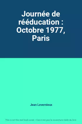 Couverture du produit · Journée de rééducation : Octobre 1977, Paris