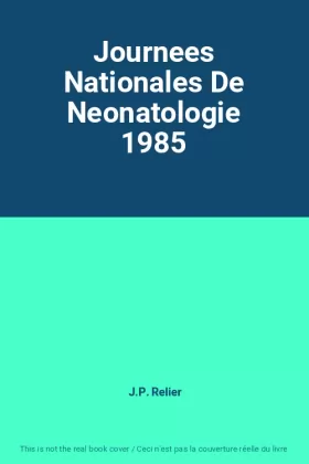 Couverture du produit · Journees Nationales De Neonatologie 1985