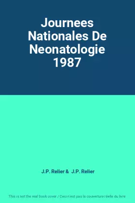 Couverture du produit · Journees Nationales De Neonatologie 1987