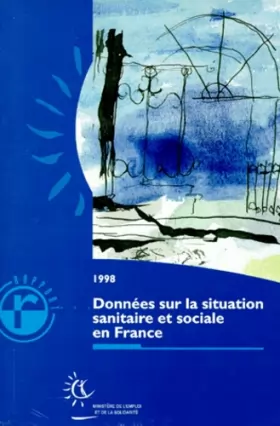 Couverture du produit · Données sur la situation sanitaire et sociale en France : Données sur la situation sanitaire et sociale en France, 1998