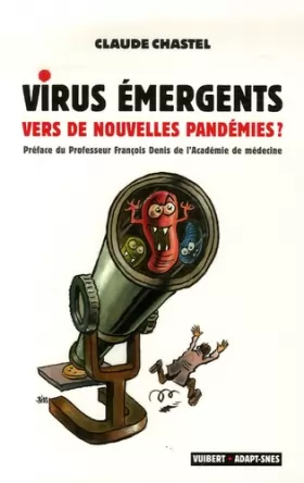Couverture du produit · Virus émergents : Vers de nouvelles pandémies ?