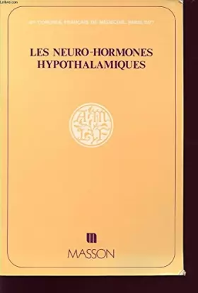 Couverture du produit · LES NEURO-HORMONES HYPOTHALAMIQUES