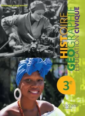 Couverture du produit · Histoire Géographie Education Civique 3e - Livre élève Format compact - Edition 2012