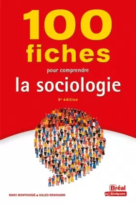 Couverture du produit · 100 fiches pour comprendre la sociologie: 9e édition