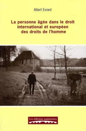 Couverture du produit · La personne âgée dans le droit international et européen des droits de l'homme