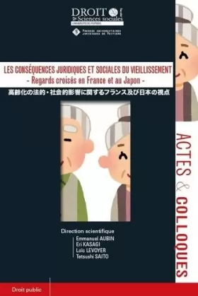 Couverture du produit · Les conséquences juridiques et sociales du vieillissement: Regards croisés en France et au Japon (Tome 105)