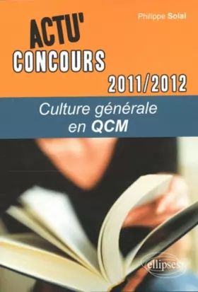 Couverture du produit · Culture générale en QCM 2011-2012