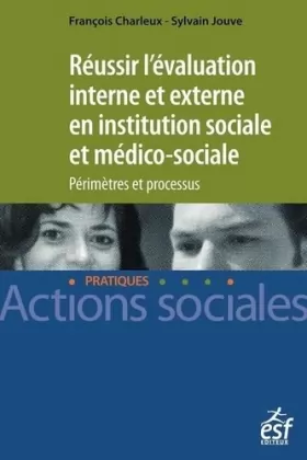 Couverture du produit · Réussir l'évaluation interne en action sociale