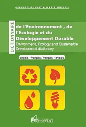 Couverture du produit · Dictionnaire de l'environnement de l'écologie et du développement durable Anglais-Français
