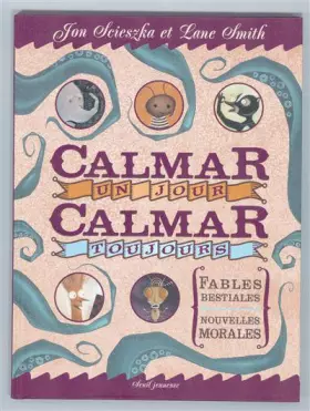 Couverture du produit · Calmar un jour, calmar toujours