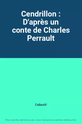 Couverture du produit · Cendrillon : D'après un conte de Charles Perrault