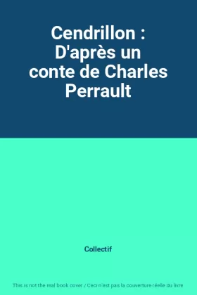 Couverture du produit · Cendrillon : D'après un conte de Charles Perrault