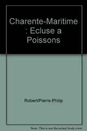 Couverture du produit · Charente-maritime : cluse poissons