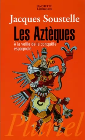 Couverture du produit · Les Aztèques à la veille de la conquête espagnole