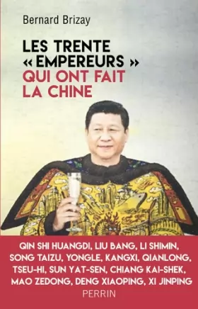 Couverture du produit · Les trente "empereurs" qui ont fait la Chine
