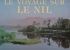 Couverture du produit · Le Voyage sur le Nil