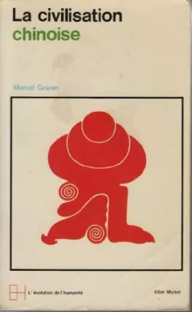 Couverture du produit · LA CIVILISATION CHINOISE