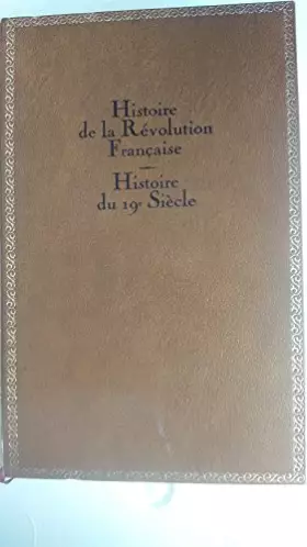 Couverture du produit · Les grands monuments de l'histoire tome 9 histoire de la révolution française