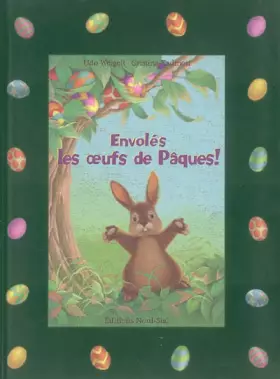 Couverture du produit · Envolés les oeufs de Pâques !