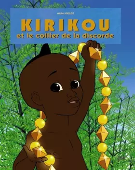 Couverture du produit · Kirikou et le collier de la discorde
