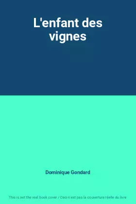 Couverture du produit · L'enfant des vignes
